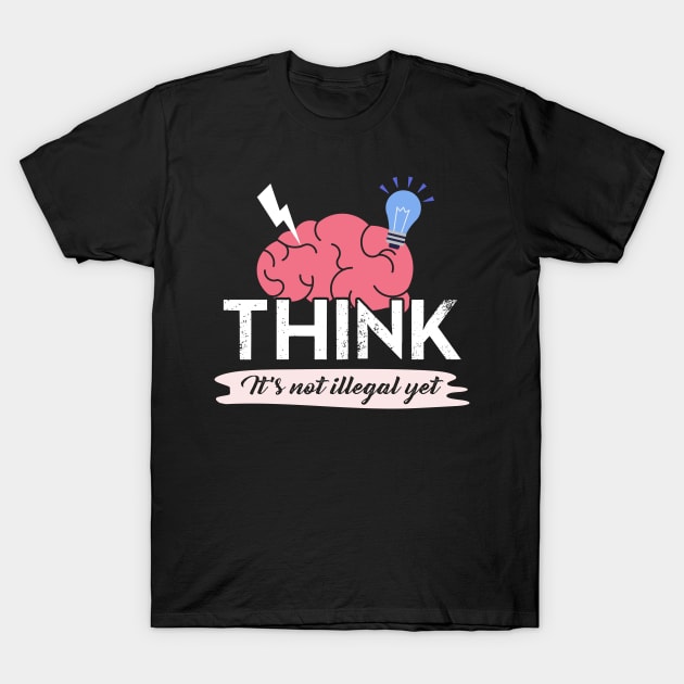 Think T-Shirt by Dojaja